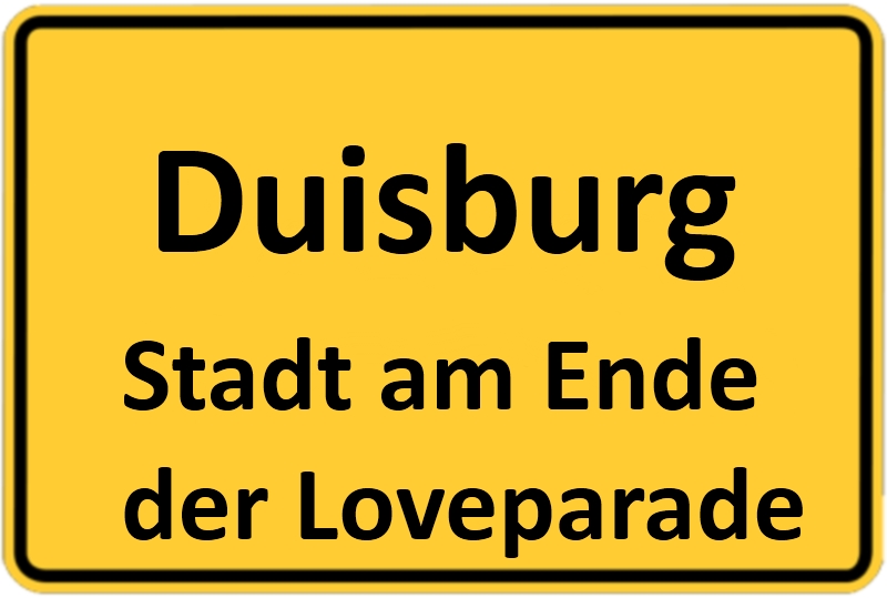 ortschild duisburg von klausens "duisburg stadt am ende der loveparade"